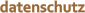 datenschutz